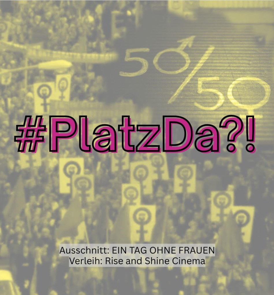 Standbild aus dem Film "EIN TAG OHNE FRAUEN" im Verleih der Rise and Shine Cinema mit dem Hashtag PlatzDa?!